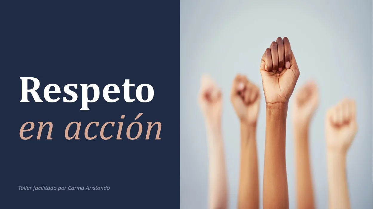 Placa del taller Respeto en Acción, facilitado por Carina Aristondo